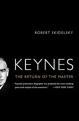 Keynes : le retour du maître - Keynes: The Return of the Master