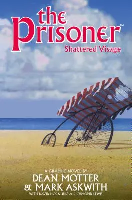 Le Prisonnier : Visage brisé - The Prisoner: Shattered Visage