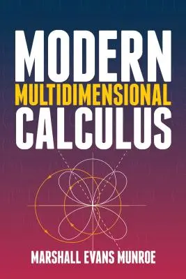 Le calcul moderne multidimensionnel - Modern Multidimensional Calculus