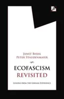 L'écofascisme revisité : Les leçons de l'expérience allemande - Ecofascism Revisited: Lessons from the German Experience