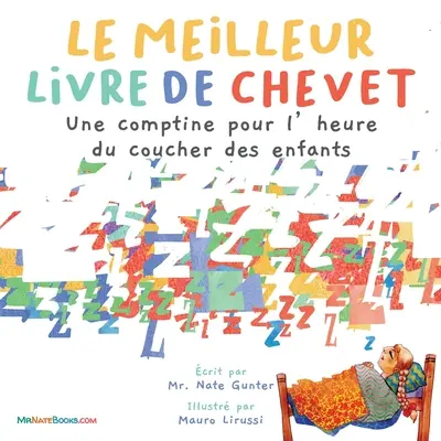 Le meilleur livre pour le coucher (français) : Une comptine pour l'heure du coucher des enfants - The Best Bedtime Book (French): A rhyme for children's bedtime