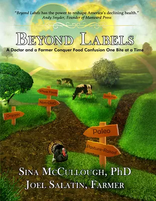 Au-delà des étiquettes : Un médecin et un agriculteur à la conquête de la confusion alimentaire, une bouchée à la fois - Beyond Labels: A Doctor and a Farmer Conquer Food Confusion One Bite at a Time