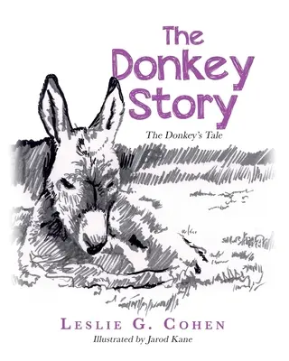 L'histoire de l'âne : L'histoire de l'âne - The Donkey Story: The Donkey's Tale
