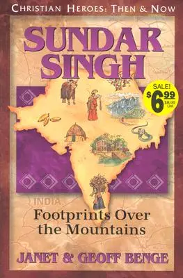 Sundar Singh : Empreintes de pas dans les montagnes - Sundar Singh: Footprints Over the Mountains