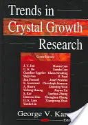 Tendances de la recherche sur la croissance des cristaux - Trends in Crystal Growth Research
