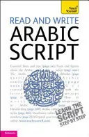 Lire et écrire l'écriture arabe (Apprendre l'arabe avec Teach Yourself) - Read and Write Arabic Script (Learn Arabic with Teach Yourself)