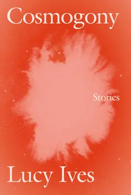 Cosmogonie : Histoires - Cosmogony: Stories