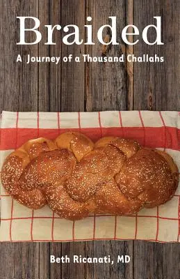 Braided : Un voyage de mille challahs - Braided: A Journey of a Thousand Challahs