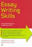 Compétences en matière de rédaction d'essais : Techniques essentielles pour obtenir les meilleures notes - Essay Writing Skills: Essential Techniques to Gain Top Grades