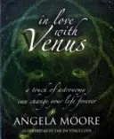 En amour avec Vénus - Une touche d'astronomie peut changer votre vie pour toujours - In Love with Venus - A Touch of Astronomy Can Change Your Life Forever