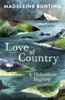 L'amour du pays : Un voyage dans les Hébrides - Love of Country: A Hebridean Journey