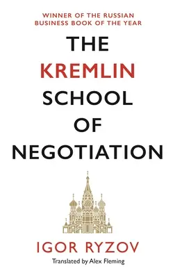 L'école de négociation du Kremlin - The Kremlin School of Negotiation