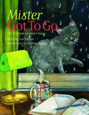 Mister Got to Go : Le chat qui ne voulait pas partir - Mister Got to Go: The Cat That Wouldn't Leave