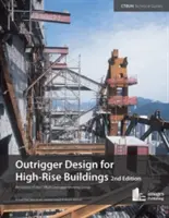 Conception d'outrigger pour les bâtiments de grande hauteur : Un résultat du groupe de travail sur les balanciers du Ctbuh - Outrigger Design for High-Rise Buildings: An Output of the Ctbuh Outrigger Working Group