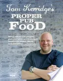 Tom Kerridge's Proper Pub Food