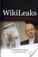 Wikileaks : L'information à l'ère des réseaux - Wikileaks: News in the Networked Era