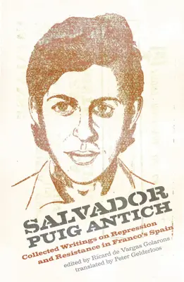 Salvador Puig Antich : Travailleurs autonomes et guérillas anticapitalistes dans l'Espagne franquiste - Salvador Puig Antich: Autonomous Workers and Anticapitalist Guerrillas in Francoist Spain