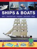 Exploration des sciences : Les navires et les bateaux : Avec 17 expériences faciles à réaliser et 300 images passionnantes - Exploring Science: Ships & Boats: With 17 Easy-To-Do Experiments and 300 Exciting Pictures