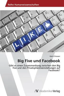 Les Big Five et Facebook - Big Five und Facebook