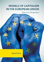 Modèles de capitalisme dans l'Union européenne : Perspectives d'après-crise - Models of Capitalism in the European Union: Post-Crisis Perspectives