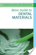 Guide de base des matériaux dentaires - Basic Guide to Dental Materials