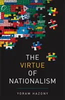 La vertu du nationalisme - The Virtue of Nationalism