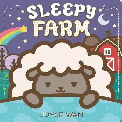 La ferme du sommeil : Un livre à décoller et à rabattre - Sleepy Farm: A Lift-The-Flap Book