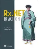 Rx.Net en action : Avec des exemples en C# - Rx.Net in Action: With Examples in C#