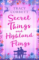 Choses secrètes et aventures dans les Highlands - Secret Things and Highland Flings