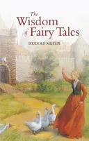 La sagesse des contes de fées - The Wisdom of Fairy Tales