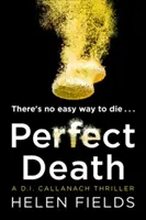 La mort parfaite (un thriller de Di Callanach, livre 3) - Perfect Death (a Di Callanach Thriller, Book 3)