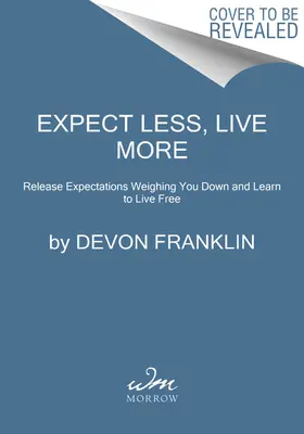 Vivre libre : dépasser ses plus hautes attentes - Live Free: Exceed Your Highest Expectations