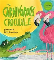 Le crocodile carnivore - The Carnivorous Crocodile