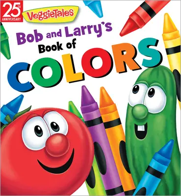 Le livre des couleurs de Bob et Larry - Bob and Larry's Book of Colors