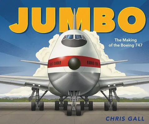 Jumbo : La fabrication du Boeing 747 - Jumbo: The Making of the Boeing 747