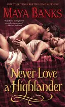 Ne jamais aimer un Highlander - Never Love a Highlander