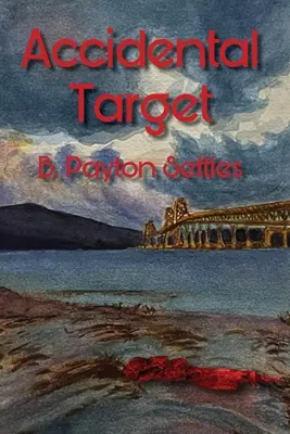 La cible accidentelle : Un mystère d'Iris DeVere - Accidental Target: An Iris DeVere Mystery