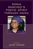 L'esprit poétique de Sonia Sanchez à travers le haïku - Sonia Sanchez's Poetic Spirit through Haiku