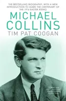 Michael Collins - Une biographie - Michael Collins - A Biography