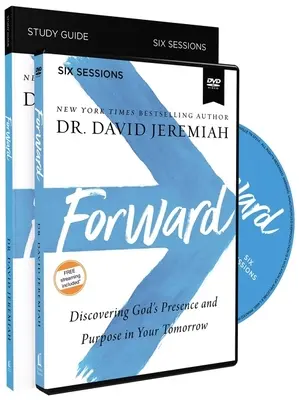 Guide d'étude sur l'avenir avec DVD : Découvrir la présence et le but de Dieu dans votre avenir - Forward Study Guide with DVD: Discovering God's Presence and Purpose in Your Tomorrow