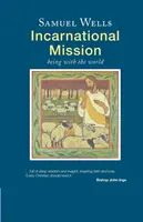 Mission d'incarnation - Être avec le monde - Incarnational Mission - Being with the world