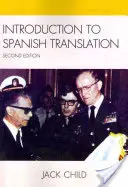 Introduction à la traduction espagnole, deuxième édition - Introduction to Spanish Translation, Second Edition