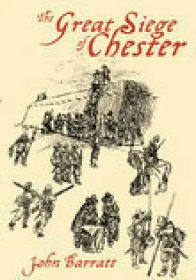 Le grand siège de Chester - The Great Siege of Chester