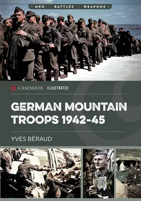 Troupes de montagne allemandes 1942-45 - German Mountain Troops 1942-45