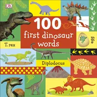 100 premiers mots sur les dinosaures - 100 First Dinosaur Words
