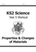 KS2 Science Year Five Workout : Propriétés et changements des matériaux - KS2 Science Year Five Workout: Properties & Changes of Materials