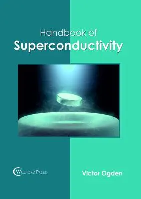 Manuel de supraconductivité - Handbook of Superconductivity