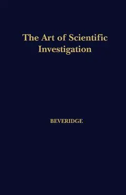 L'art de l'investigation scientifique - The Art of Scientific Investigation