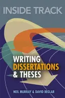 La voie royale vers la rédaction de mémoires et de thèses - Inside Track to Writing Dissertations and Theses