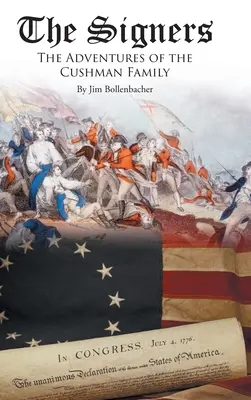 Les Signataires : Les aventures de la famille Cushman - The Signers: The Adventures of the Cushman Family